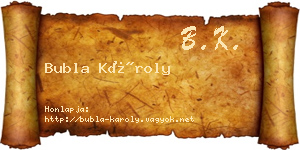 Bubla Károly névjegykártya